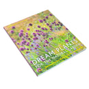 Dream Plants for the Natural Garden: Over 1,200 Beautiful and Reliable Plants for a Natural Garden