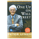 One Up On Wall Street – How to Use What You Already Know to Make Money in the Market by Peter Lynch | Classic Investing Guide