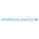 The Pilates Bible by Lynne Robinson, Lisa Bradshaw the most comprehensive and accessible guide to Pilates ever
