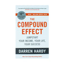The Compound Effect: Jumpstart Your Income, Your Life, Your Success - the million copy bestseller revealing the secrets of superachievers by Darren Hardy