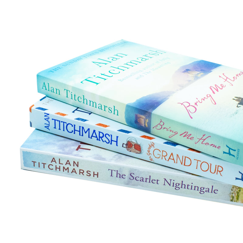 Alan Titchmarsh 3 Books Collection Set - The Scarlet Nightingale, Bring Me Home, Mr Gandys Grand Tour