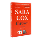 Thrown: The glorious feel-good Sunday Times Bestseller of love, friendship and pottery by Sara Cox