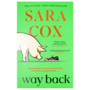 Way Back by Sara Cox – Funny & Feel-Good Romantic Novel