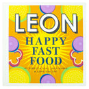 Happy Leons: Leon Happy Fast Food by John Vincent, Rebecca Seal, Jack Burke