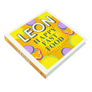 Happy Leons: Leon Happy Fast Food by John Vincent, Rebecca Seal, Jack Burke