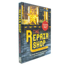 The Repair Shop: Life in the Barn by Elizabeth Wilhide – Inside Stories from the Restoration Experts
