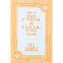 How to Develop Self-Confidence and Influence People by Public Speaking by Dale Carnegie [HB]