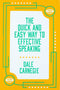 The Quick and Easy Way to Effective Speaking by Dale Carnegie [HB]