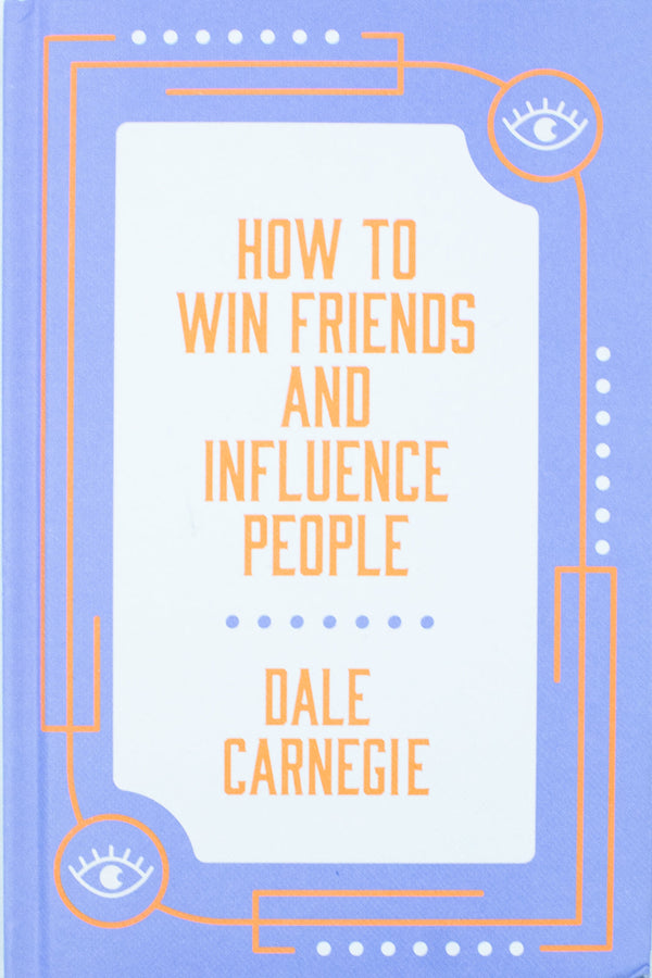 How to Win Friends and Influence People by Dale Carnegie [HB]