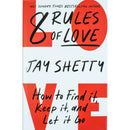 Jay Shetty Collection 2 Books Set (8 Rules of Love [Hardcover], Think Like a Monk [Paperback])