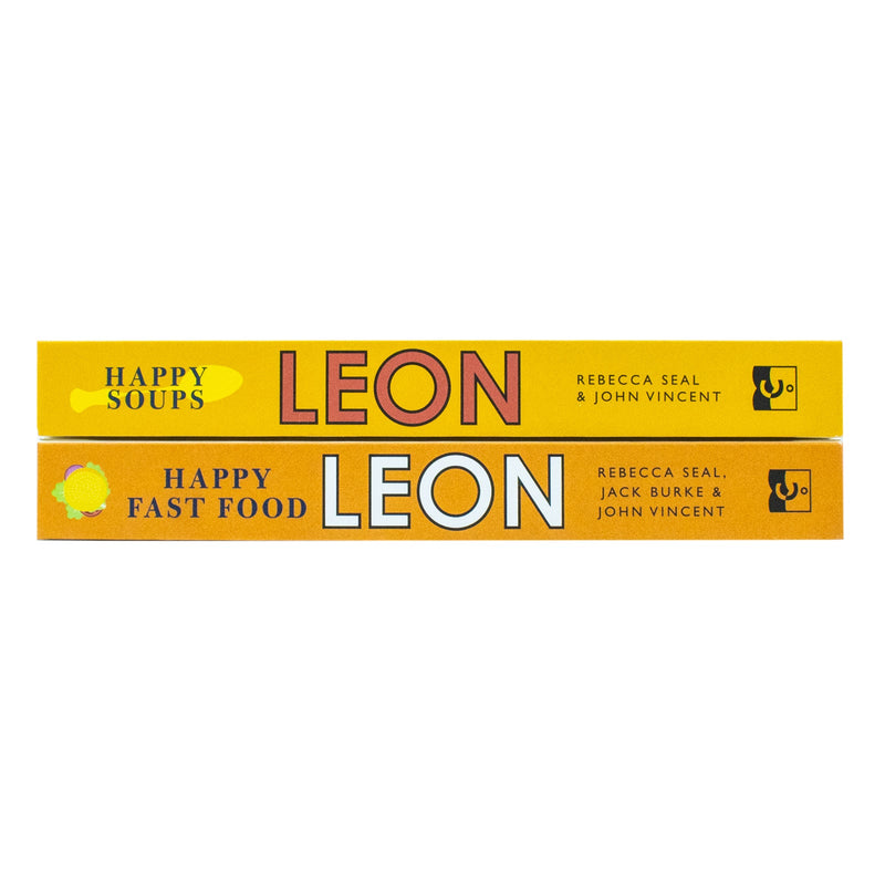 Happy Leons Collection 2 Books Set By Rebecca Seal, John Vincent, Jack Burke (Leon Happy Fast Food &amp; Leon Happy Soups)