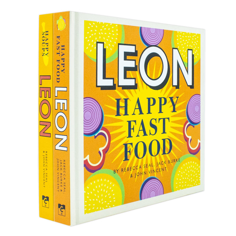 Happy Leons Collection 2 Books Set By Rebecca Seal, John Vincent, Jack Burke (Leon Happy Fast Food &amp; Leon Happy Soups)