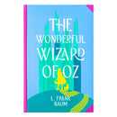 The Wonderful Wizard of Oz - Deluxe Hardback Sprayed-Edge Edition by L. Frank Baum | Collector’s Classic Gift Book