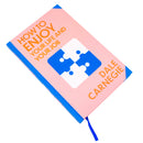 How To Enjoy Your Life And Your Job by Dale Carnegie (Deluxe Hardback Sprayed Edge Edition)