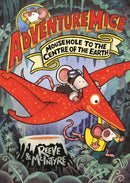 AdventureMice Series 4 Books Collection Set by Reeve & McIntyre (Of Mice and Mummies, Mice Camera Action!, The Ghostly Galleon, Mousehole to the Centre of the Earth)