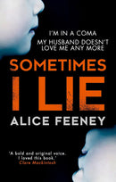 Alice Feeney Thrillers 7 Books Collection Set (Daisy Darker, Good Bad Girl, Sometimes I Lie, I Know Who You Are, His And Hers, Rock Paper Scissors, Beautiful Ugly)