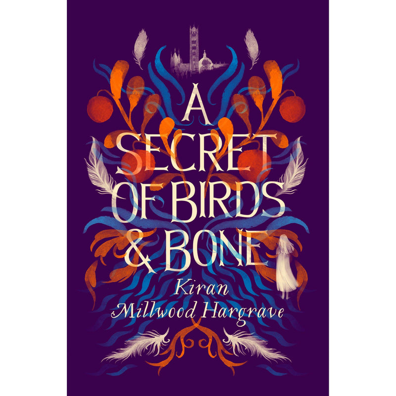A Secret of Birds & Bone: the new children book from Times-bestselling author Kiran Millwood Hargrave