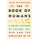 The Book of Humans by Adam Rutherford – A Brief History of Culture, Sex, War & Evolution