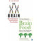 The XX Brain: The Groundbreaking Science Empowering Women to Prevent Dementia and Brain Food How to Eat Smart and Sharpen Your Mind By Dr Lisa Mosconi 2 Books Collection Set