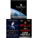 Chris Hadfield Collection 3 Books Set (An Astronaut's Guide to Life on Earth, The Apollo Murders, You Are Here)