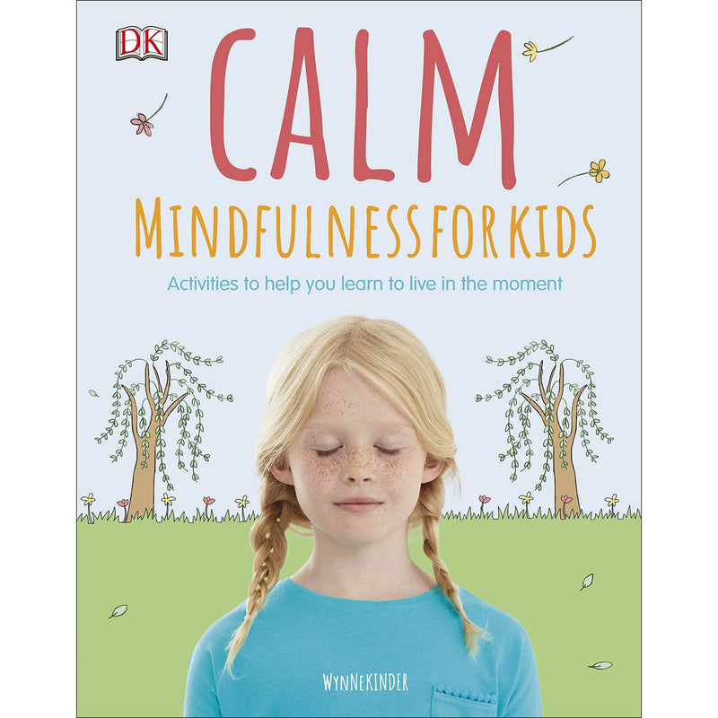 Calm - Mindfulness For Kids by Wynne Kinder