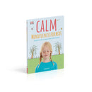 Calm - Mindfulness For Kids by Wynne Kinder