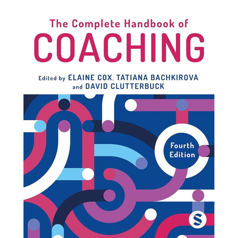 The Complete Handbook of Coaching, 4th Edition