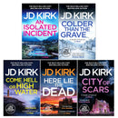DCI Logan Crime Thrillers Books 11-15 Collection Set by JD Kirk (An Isolated Incident, Colder than the Grave, Come Hell or High Water, City of Scars & Here Lie the Dead)