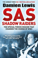 Damien Lewis 5 Books Collection Set (SAS Brothers in Arms, SAS Forged in Hell, SAS Daggers Drawn, SAS Shadow Raiders, SAS Italian Job)
