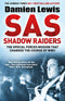 Damien Lewis 5 Books Collection Set (SAS Brothers in Arms, SAS Forged in Hell, SAS Daggers Drawn, SAS Shadow Raiders, SAS Italian Job)