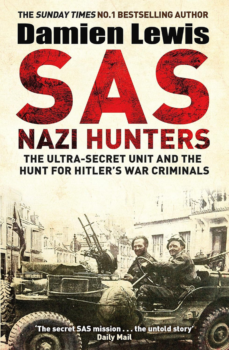 Damien Lewis 3 Books Collection Set (The Ministry of Ungentlemanly Warfare, SAS Ghost Patrol, SAS Nazi Hunters)
