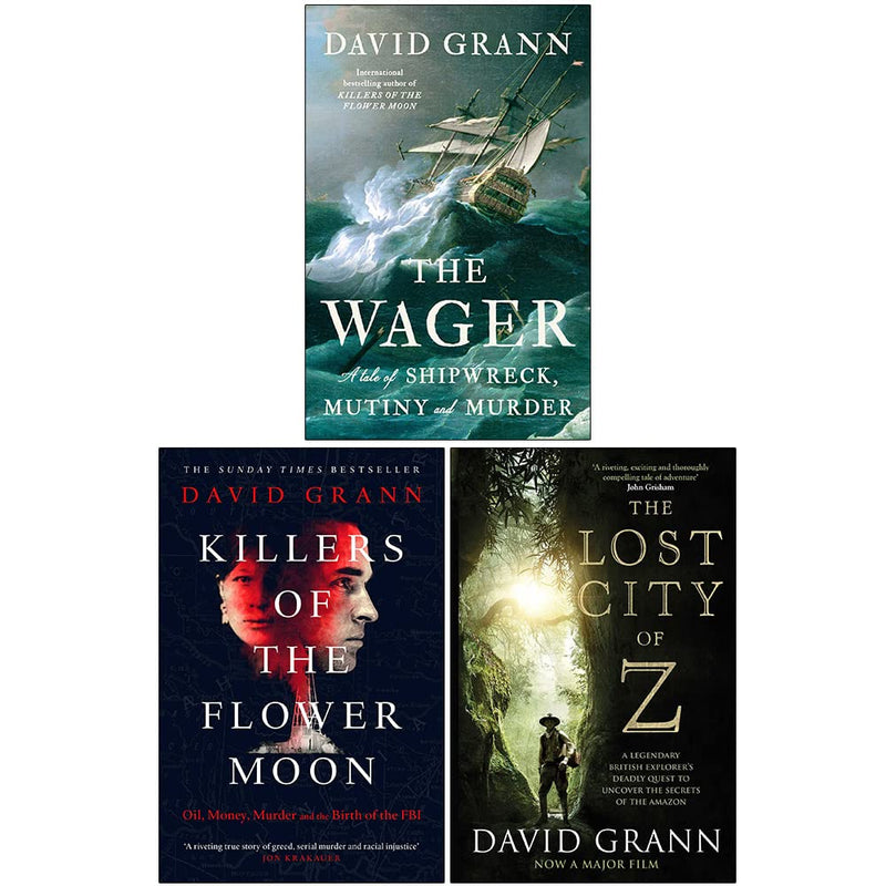 David Grann Collection 3 Books Set (The Wager [Hardcover], Killers of the Flower Moon, The Lost City of Z)