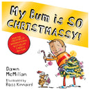 New Bum Series 7 Books Collection Set by Dawn McMillan (I Need a New Bum!, I've Broken My Bum!, My Bum is SO NOISY!, My Bum is on the Run!, My Bum is SO CHEEKY!, My Bum is SO SPOOKY!, My Bum is SO CHRISTMASSY!)