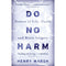 Do No Harm, When Breath Becomes Air and This Is Going to Hurt 3 Books Collection Set