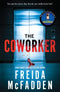 Freida McFadden Collection 4 Books Set (Never Lie, The Locked Door, The Coworker, The Crash)