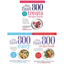 The Fast 800 Series 3 Books Collection Set (The Fast 800 Treats Recipe Book, The Fast 800 Easy, The Fast 800 Recipe Book)