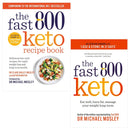 Fast 800 Keto and The Fast 800 Keto Recipe Book 2 Books Set by Dr Michael Mosley, Dr Clare Bailey