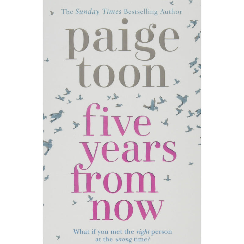 Paige Toon Collection 3 Books Set (The Minute I Saw You, The Sun in Her Eyes, Five Years From Now)