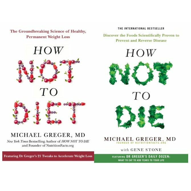 How Not To Die 2 Books Collection Set by Dr Michael Greger and Gene Stone ( How Not To Diet: The Groundbreaking Science of Healthy, Permanent Weight Loss,How Not To Die)