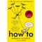 How To: Absurd Scientific Advice for Common Real-World Problems from Randall Munroe of xkcd