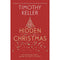 Hidden Christmas: The Surprising Truth behind the Birth of Christ by Timothy Keller