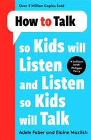 How To Talk Collection 5 Books Set How To Talk So Kids Will Listen How To Talk Series