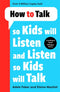How To Talk Collection 5 Books Set How To Talk So Kids Will Listen How To Talk Series