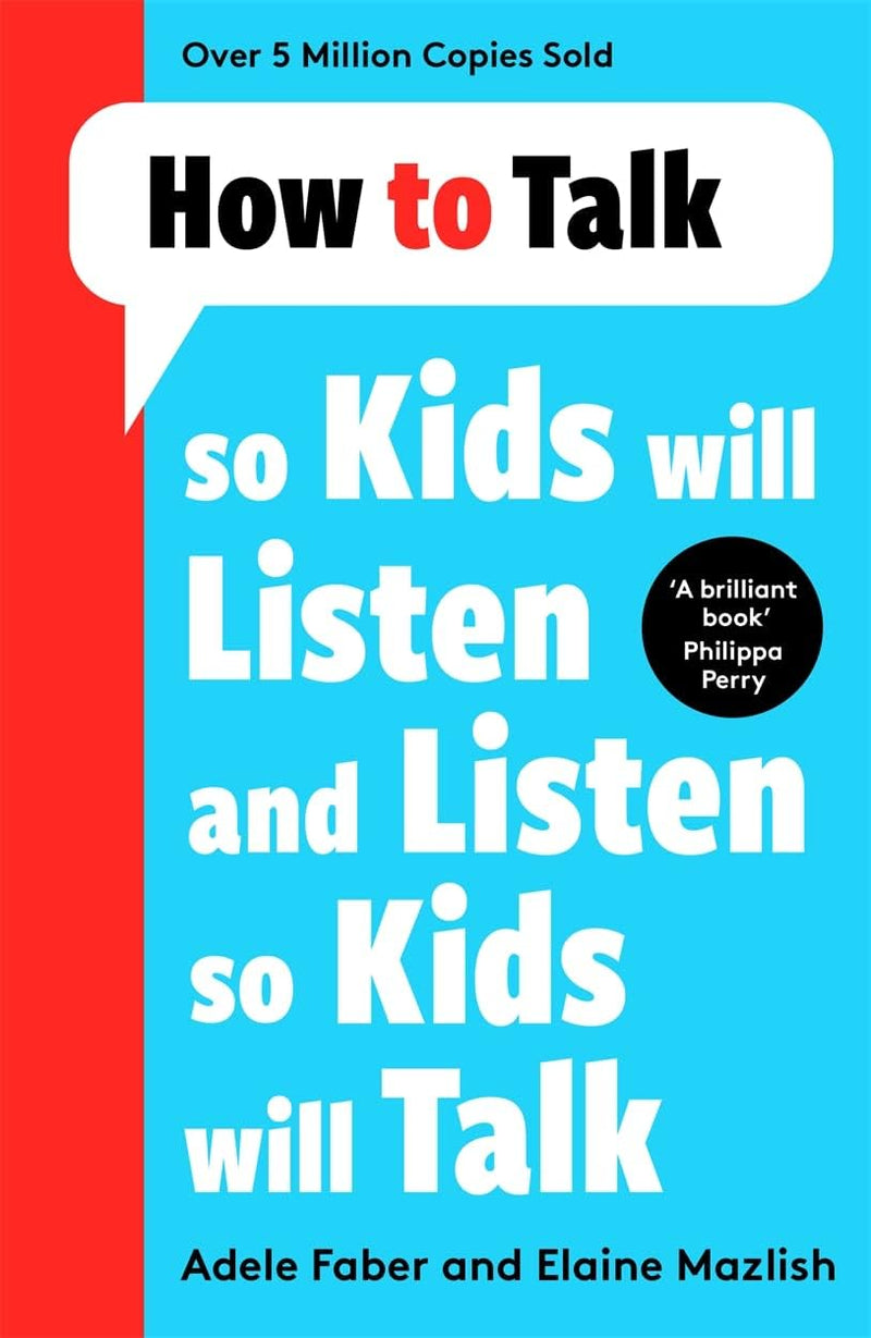 How To Talk Collection 5 Books Set How To Talk So Kids Will Listen How To Talk Series