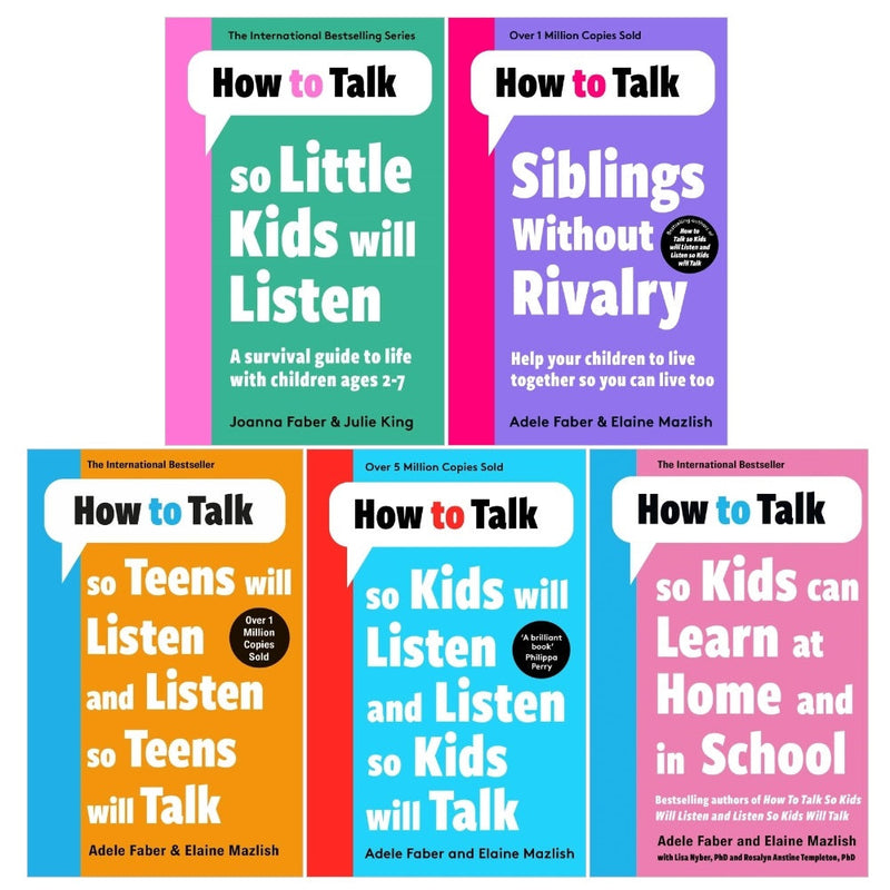 How To Talk Collection 5 Books Set How To Talk So Kids Will Listen How To Talk Series