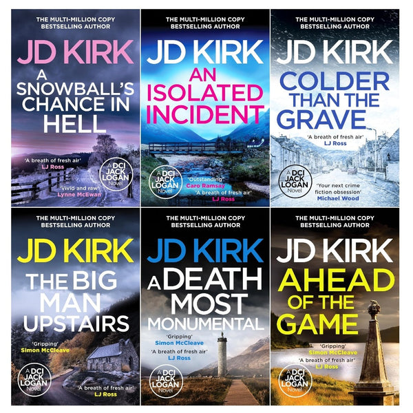 DCI Logan Crime Thrillers 7-12 Books Collection Set By JD Kirk (Ahead of the Game, Colder Than the Grave, An Isolated Incident, The Big Man Upstairs, Snowball&#39;s Chance in Hell &amp; MORE)