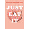 Anti Diet, The F*ck It Diet(HB), Just Eat 3 Books Collection Set Anti-Diet Guide
