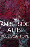 Lake District Mysteries Series 5 Books Collection Set by Rebecca Tope (The Ullswater Undertaking, Ambleside Alibi, Threlkeld Theory, Grasmere Grudge, Windermere Witness)