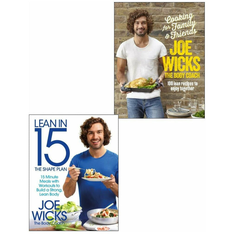 Joe Wicks Collection Cooking for Family and Friends and Lean in 15 The Shape Plan 2 Books Collection Set