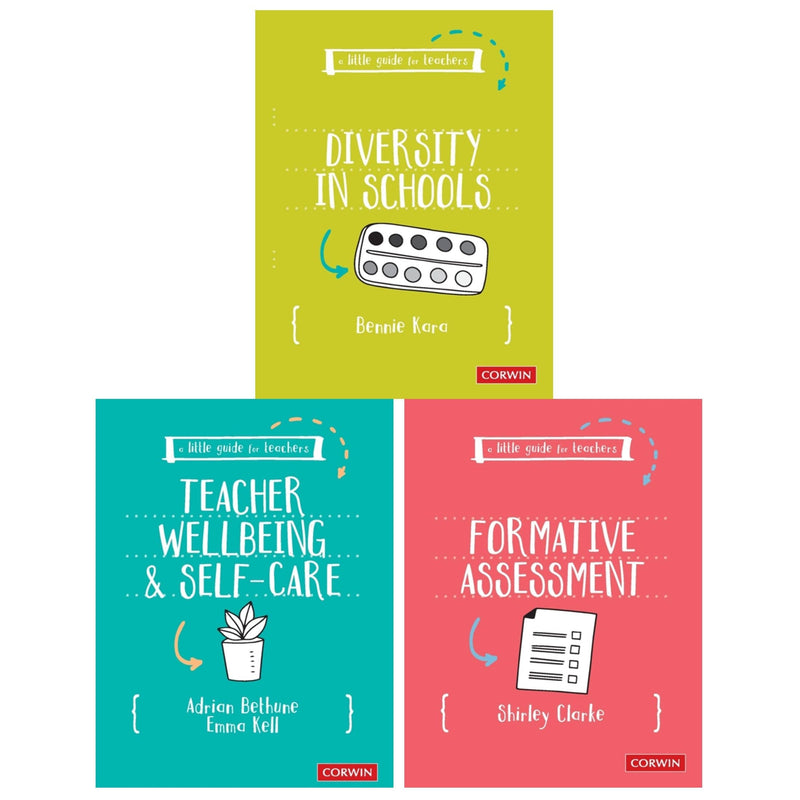 A Little Guide for Teachers Collection 3 Books Set (Diversity in Schools, Teacher Wellbeing and Self-Care, Formative Assessment)